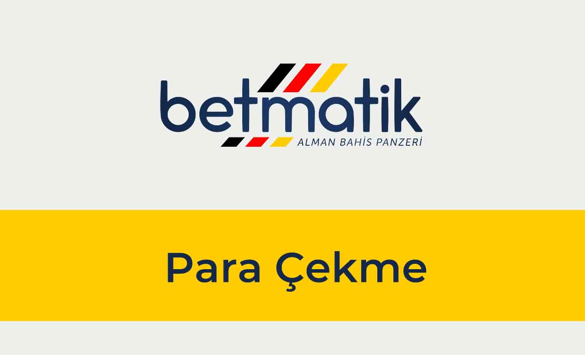 Betmatik Para Çekme